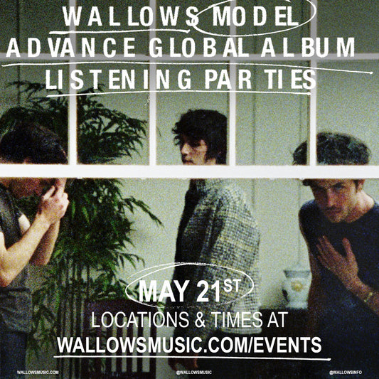 WALLOWS "Model" Listening Party