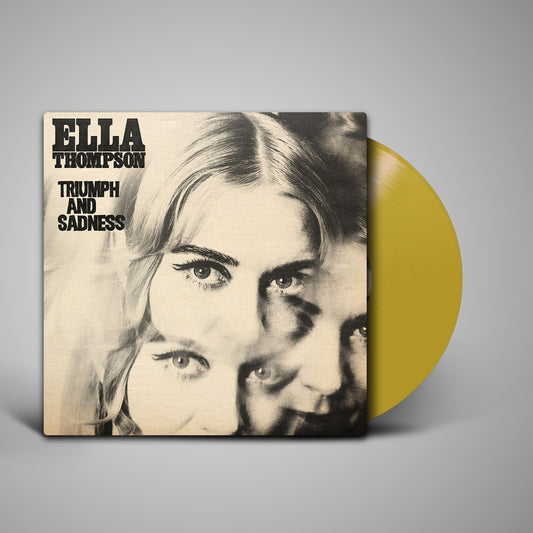 Ella Thompson - Triumph and Sadness (Indie Exclusive Yellow) (LP)
