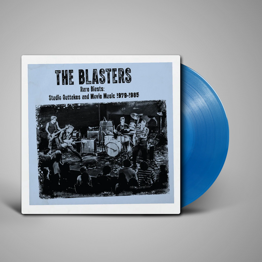 Blasters, The - Rare Blasts: Studio Outtakes And Movie Music