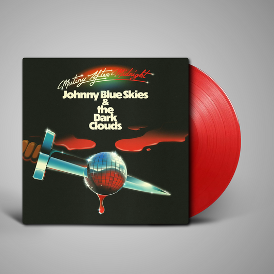 Johnny Blue Skies & The Dark Clouds - Mutiny After Midnight