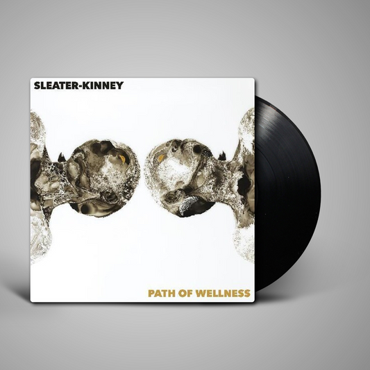 Sleater-Kinney - Path of Wellness
