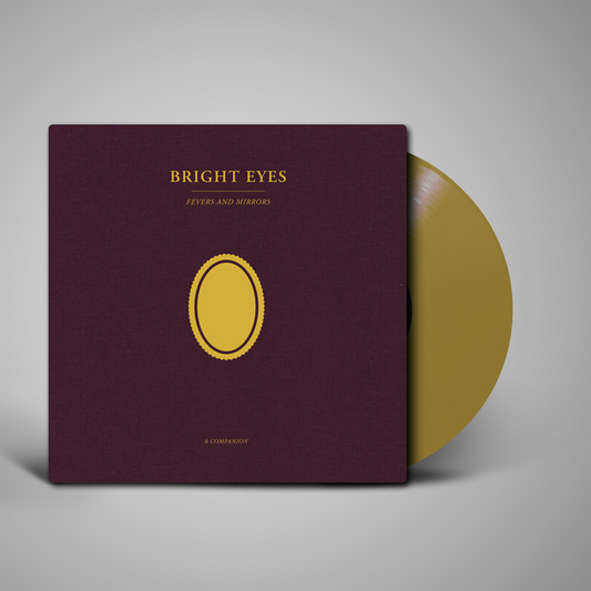 Bright Eyes - Fevers and Mirrors: A Companion