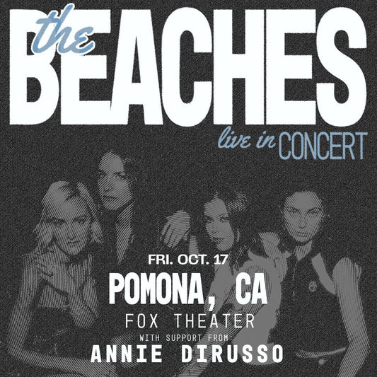 The Beaches @ Fox Theater Pomona 10/17