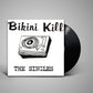 Bikini Kill - The Singles (LP)