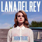 the album cover for Lana Del Rey - Born to Die