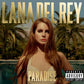 the album cover for Lana Del Rey - Paradise