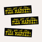 Bumper Sticker - See Ya At The Flea Market!