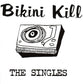 the album cover for Bikini Kill - The Singles