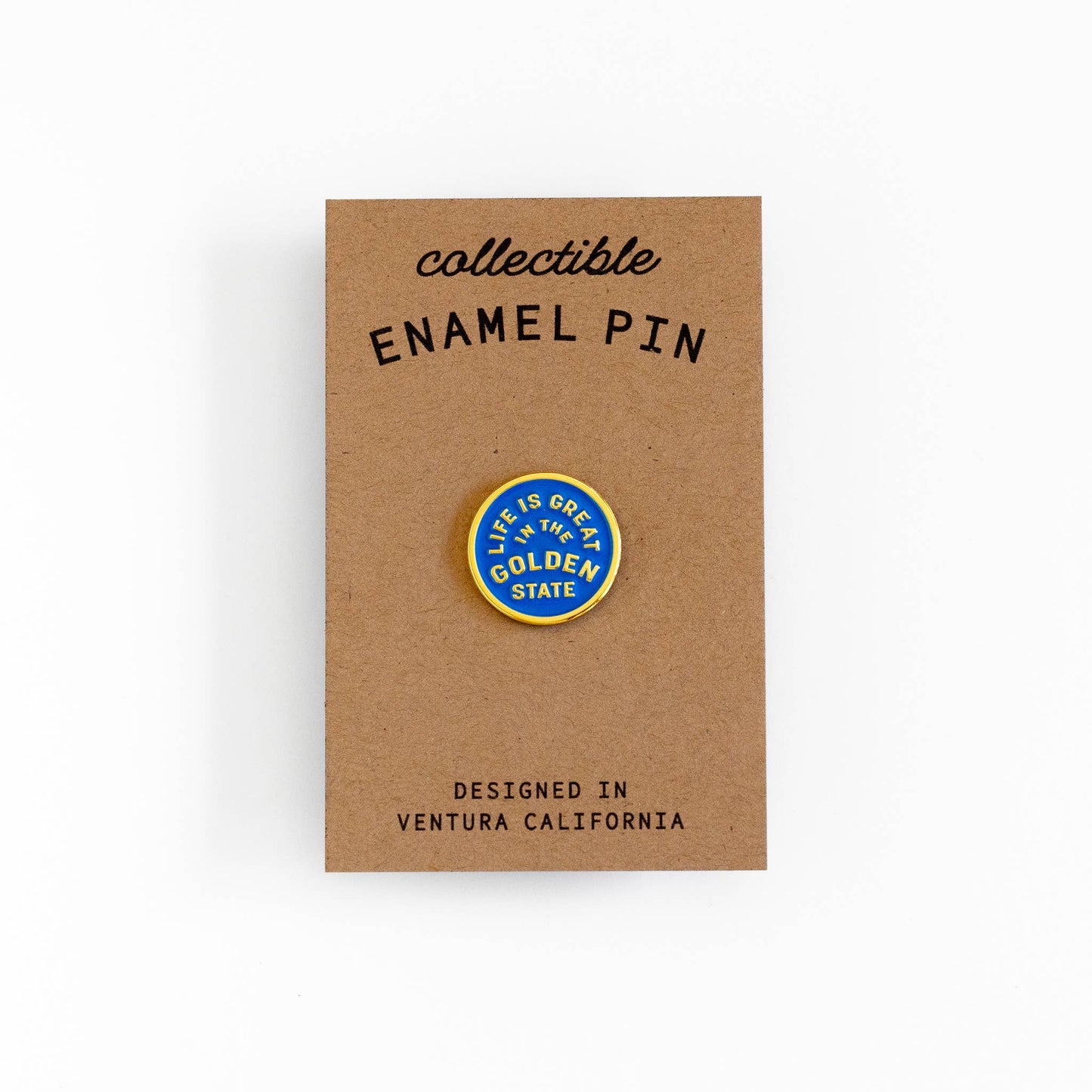 Life Is Great In The Golden State Enamel Pin- California