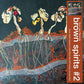 the album cover for Brown Spirits - Brown Spirits 2 [Indie Exclusive] Transparent Yellow [Clear Vinyl]