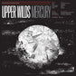 the album cover for Upper Wilds - Mercury [Indie Exclusive Metallic Silver]