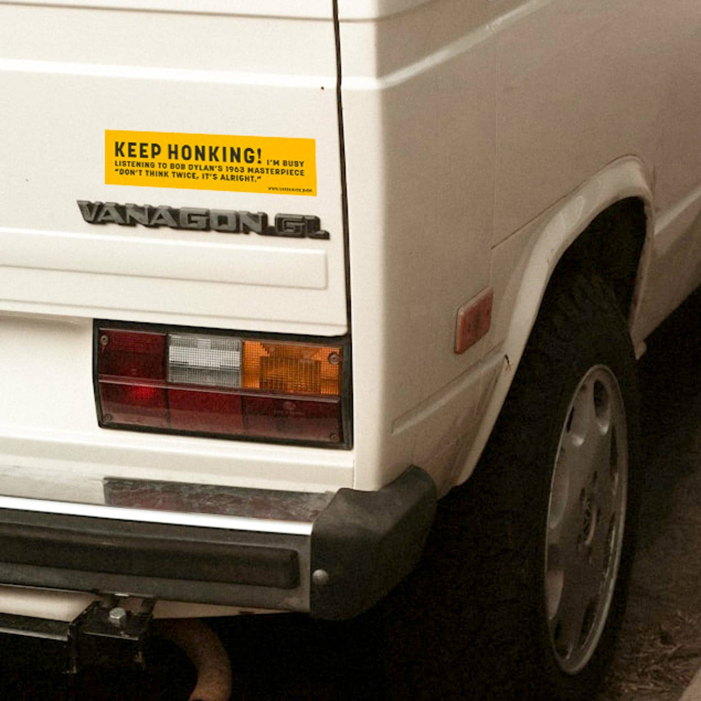 Keep Honking! Bob Dylan - Bumper Sticker