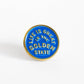 Life Is Great In The Golden State Enamel Pin- California