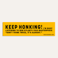 Keep Honking! Bob Dylan - Bumper Sticker