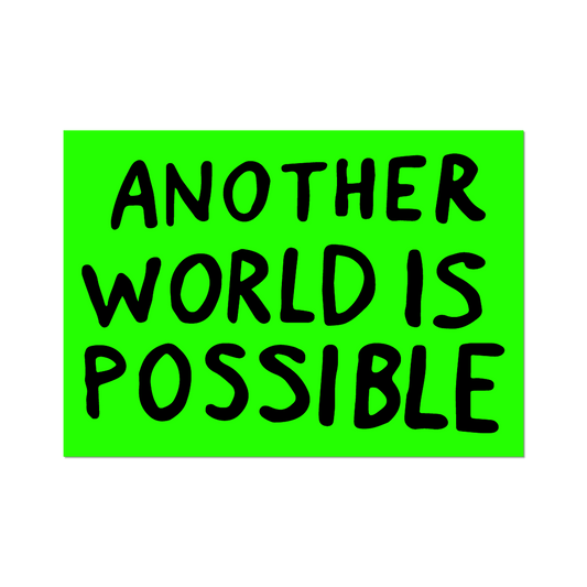 Another World Is Possible by Sam Durant - Die-Cut Sticker