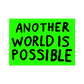Another World Is Possible by Sam Durant - Die-Cut Sticker