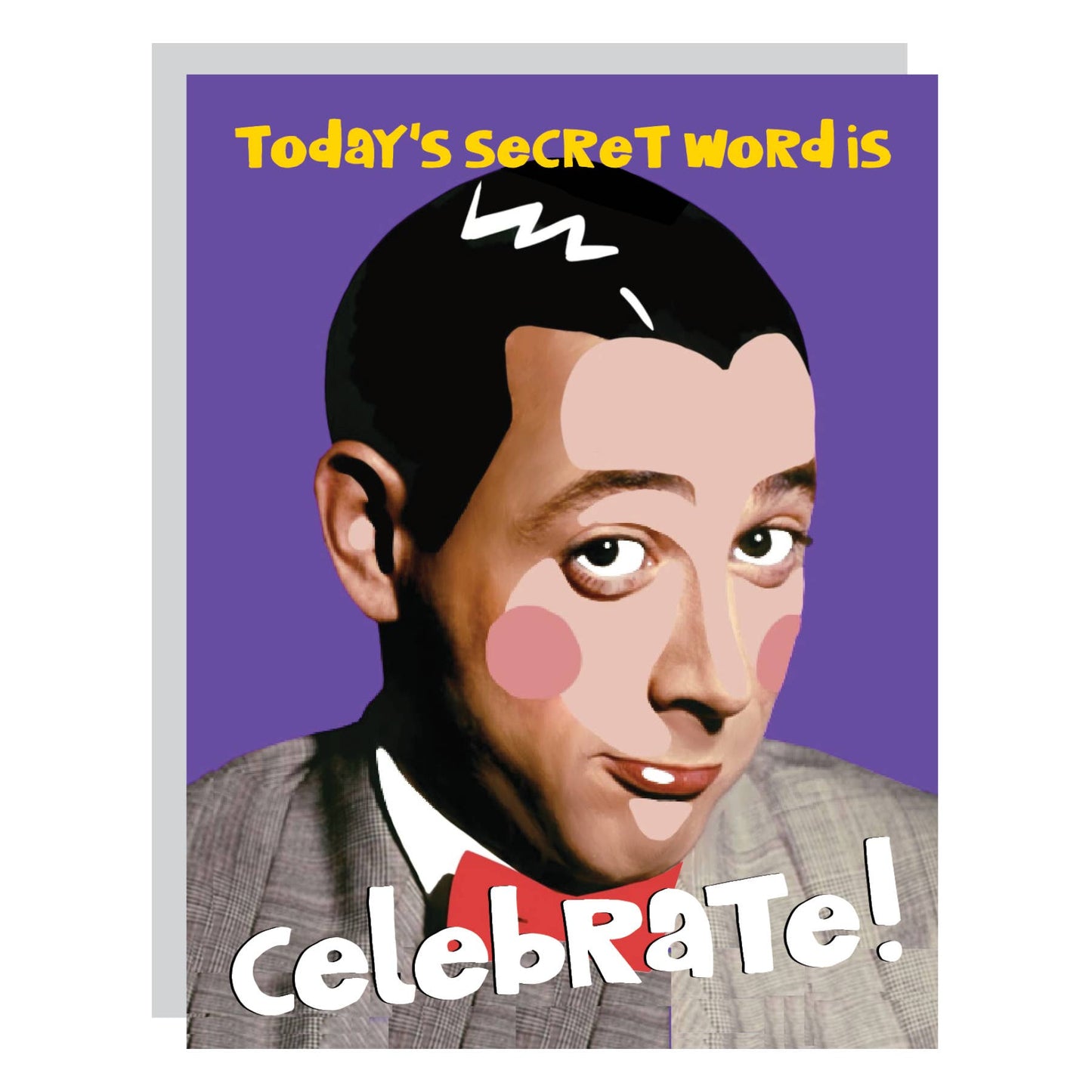 Pee Wee Herman Celebrate! Happy Birthday Card