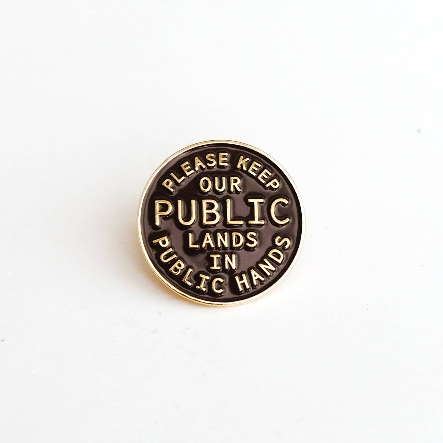 Please Keep Our Public Lands in Public Hands - Enamel Pin
