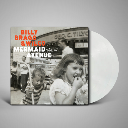 Billy Bragg & Wilco - Mermaid Avenue Vol. III (LP) (PRE-ORDER)