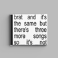 Charli XCX - Brat And It's The Same But There's Three More Songs So It's Not (CD)