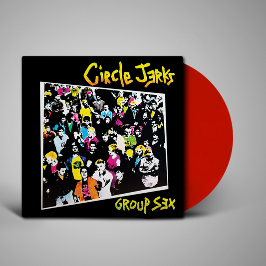Circle Jerks - Group Sex: 40th Anniversary Edition