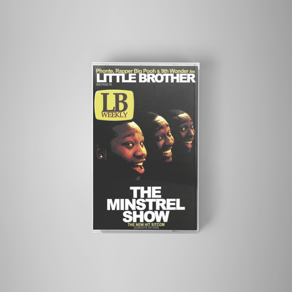 Little Brother - The Minstrel Show (Cassette) – Resident Vinyl