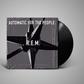 R.E.M. - Automatic For The People (25th Anniversary) (LP)