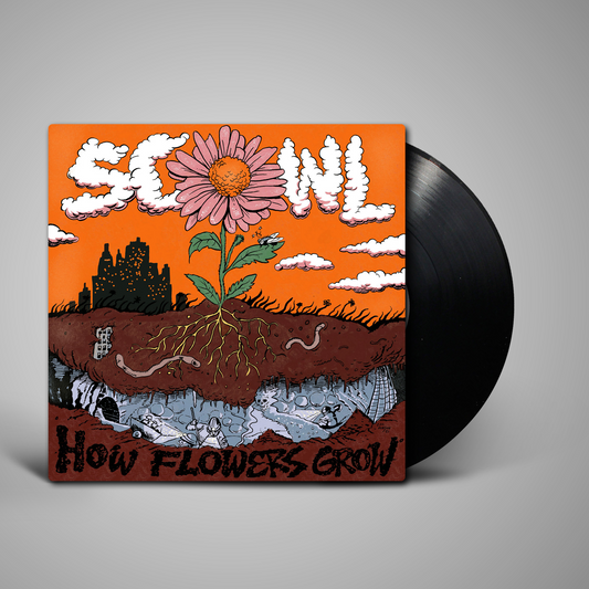 Scowl - How Flowers Grow