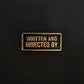 Written and Directed by Credit Enamel Pin