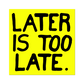 Later Is Too Late By Sam Durant - Die-Cut Sticker