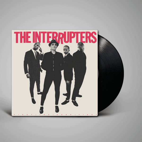 INTERRUPTERS ポスター FIGHT THE GOOD FIGHT Interrupters - Fight The Good Fight (Vinyl) - Pop Music