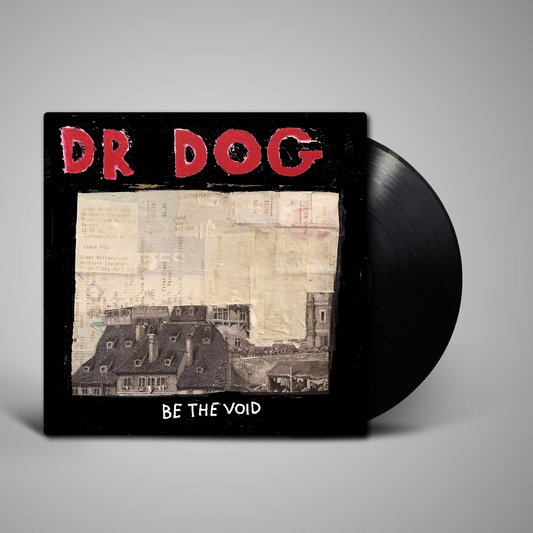 Dr. Dog - Be the Void