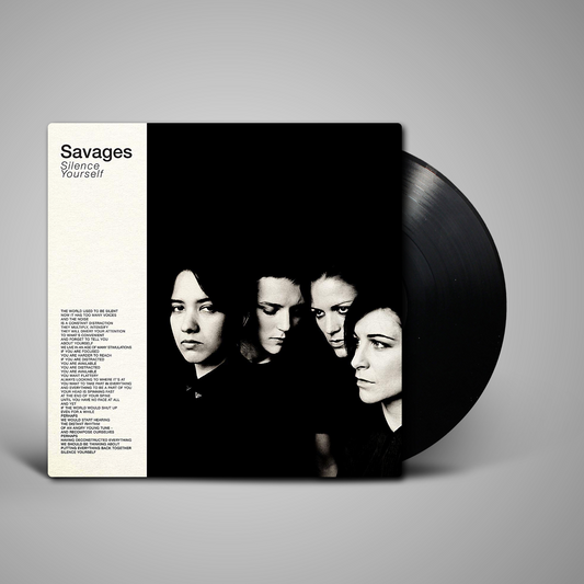 Savages - Silence Yourself